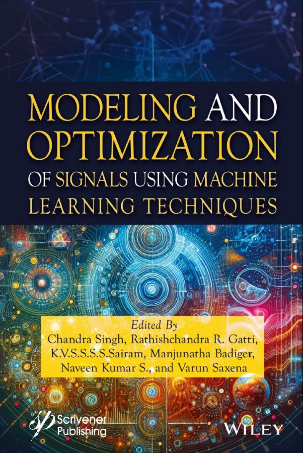 Modeling and Optimization of Signals Using Machine Learning Techniques 1st Edition