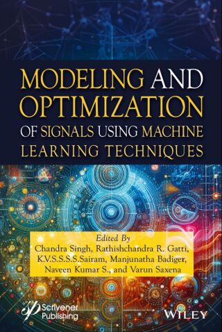 Cover image: Modeling and Optimization of Signals Using Machine Learning Techniques 1st edition 9781119847687