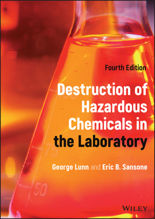 Cover image: Destruction of Hazardous Chemicals in the Laboratory 4th edition 9781119848806