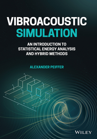 Cover image: Vibroacoustic Simulation: An Introduction to Statistical Energy Analysis and Hybrid Methods 1st edition 9781119849841