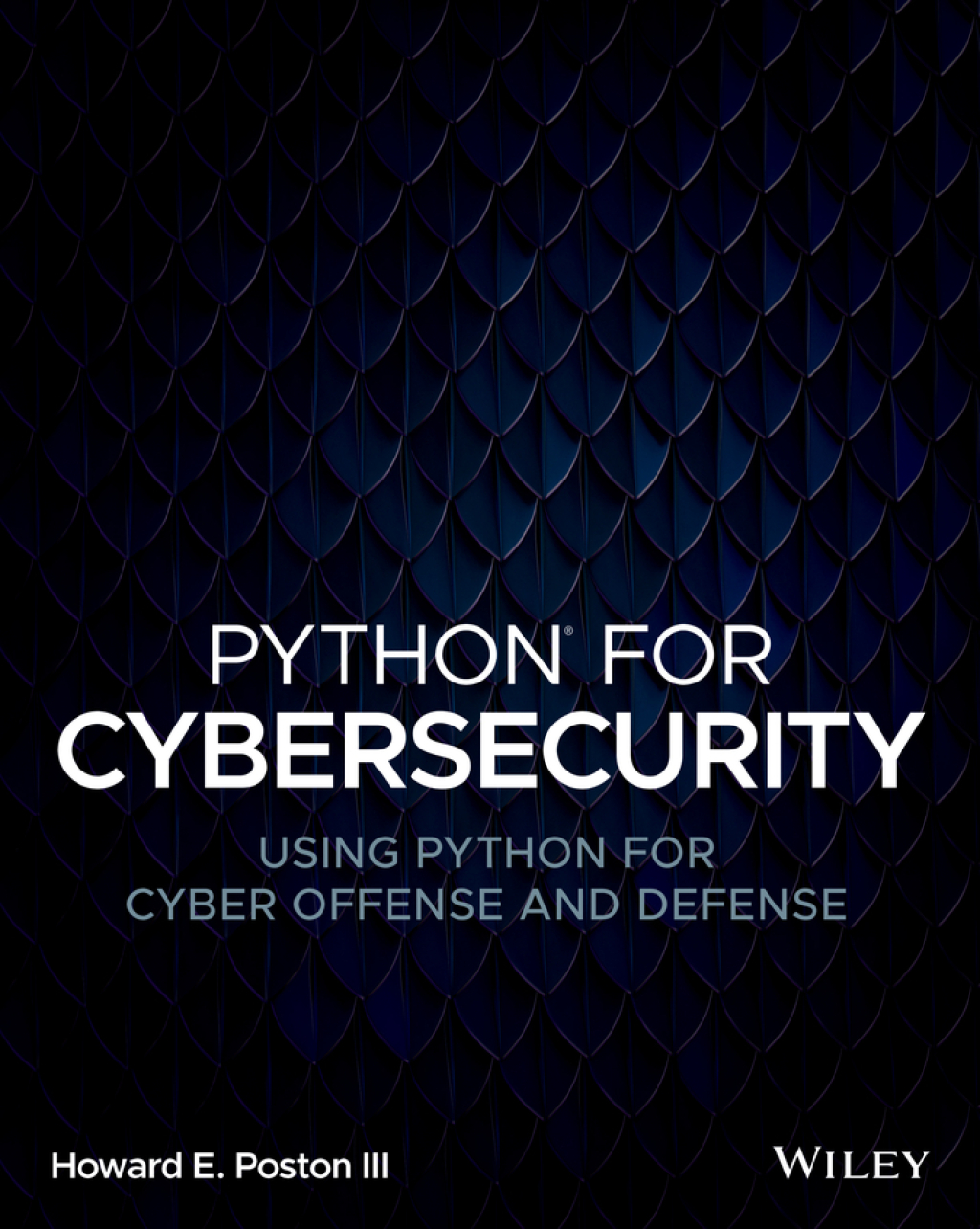 Python for Cybersecurity: Using Python for Cyber Offense and Defense - 1st Edition (eBook)