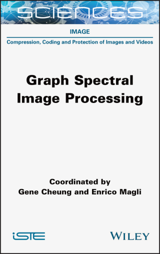 Cover image: Graph Spectral Image Processing 1st edition 9781789450286