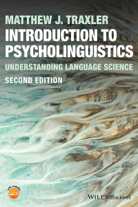 Cover image: Introduction to Psycholinguistics: Understanding Language Science 2nd edition 9781119852964
