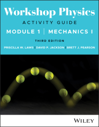 Cover image: Workshop Physics Activity Guide Module 1: Mechanics I 3rd edition 9781119856528