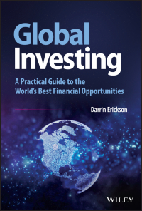 Cover image: Global Investing: A Practical Guide to the World's Best Financial Opportunities 1st edition 9781119856665