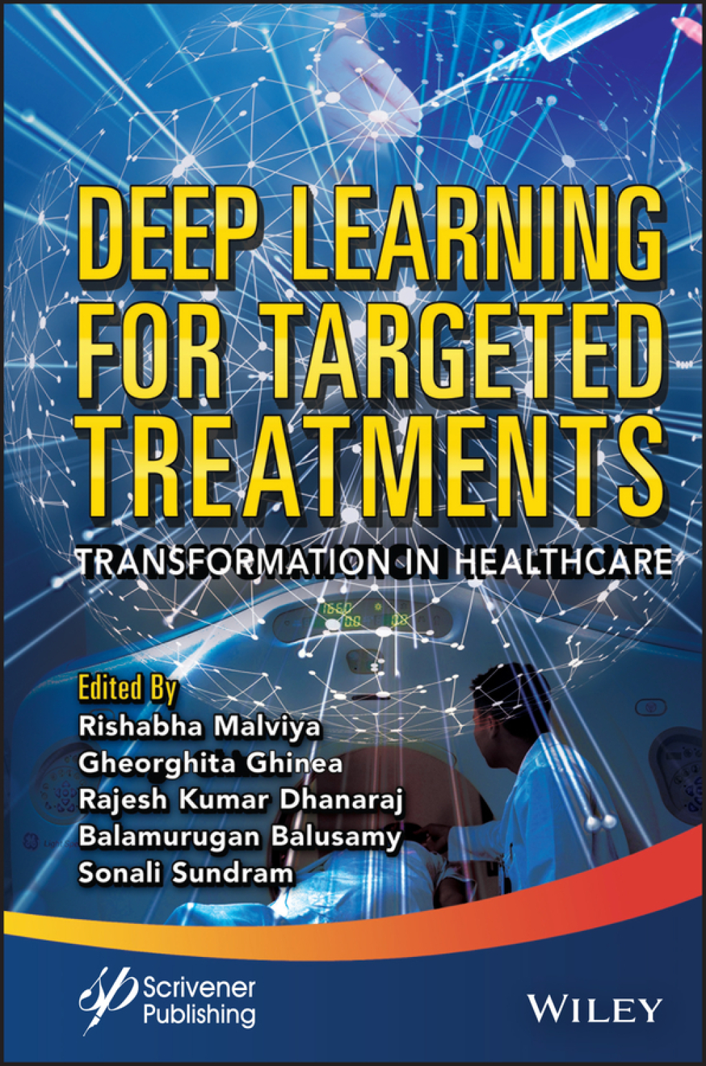 Deep Learning for Targeted Treatments Transformation in Healthcare 1st Edition