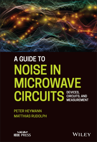 Cover image: A Guide to Noise in Microwave Circuits 1st edition 9781119859369