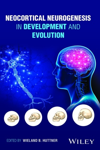 Cover image: Neocortical Neurogenesis in Development and Evolution 1st edition 9781119860808