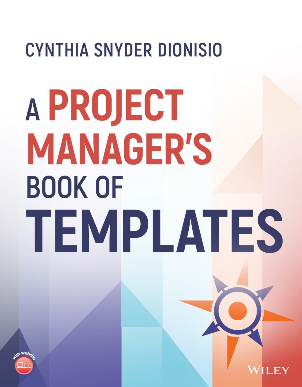 A Project Manager’s Book of Templates 1st Edition