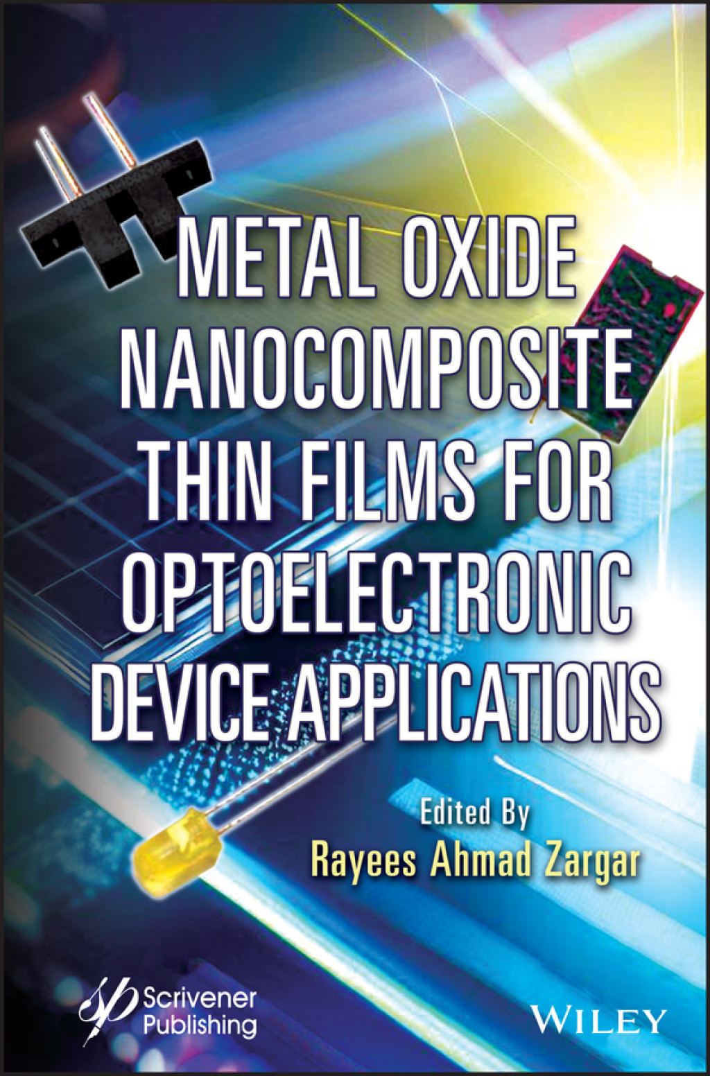 Metal Oxide Nanocomposite Thin Films for Optoelectronic Device Applications 1st Edition