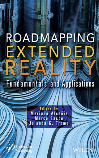 Titelbild: Roadmapping Extended Reality: Fundamentals and Applications 1st edition 9781119865148