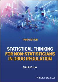 Omslagafbeelding: Statistical Thinking for Non-Statisticians in Drug Regulation 3rd edition 9781119867388