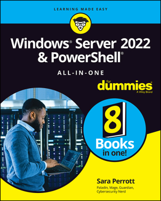 Cover image: Windows Server 2022 & PowerShell All-in-One For Dummies 1st edition 9781119867821