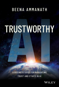 Titelbild: Trustworthy AI: A Business Guide for Navigating Trust and Ethics in AI 1st edition 9781119867920