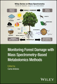 Cover image: Monitoring Forest Damage with Mass Spectrometry-Based Metabolomics Methods 1st edition 9781119868729