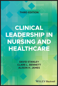 Cover image: Clinical Leadership in Nursing and Healthcare 3rd edition 9781119869344