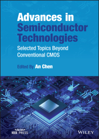 صورة الغلاف: Advances in Semiconductor Technologies: Selected Topics Beyond Conventional CMOS 1st edition 9781119869580