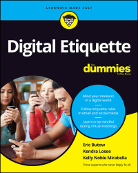 Cover image: Digital Etiquette For Dummies 1st edition 9781119869801