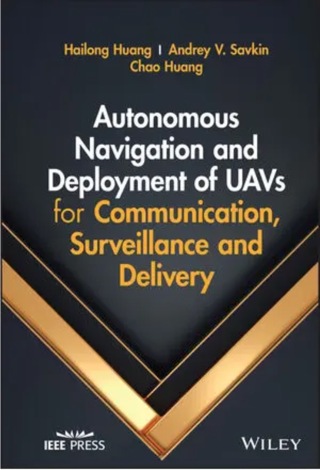 Cover image: Autonomous Navigation and Deployment of UAVs for Communication, Surveillance and Delivery 1st edition 9781119870838