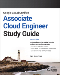 Cover image: Google Cloud Certified Associate Cloud Engineer Study Guide 2nd edition 9781119871446