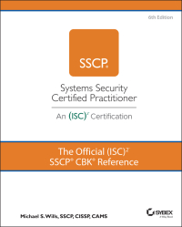 Cover image: The Official (ISC)2 SSCP CBK Reference, 6th Edition 6th edition 9781119874867