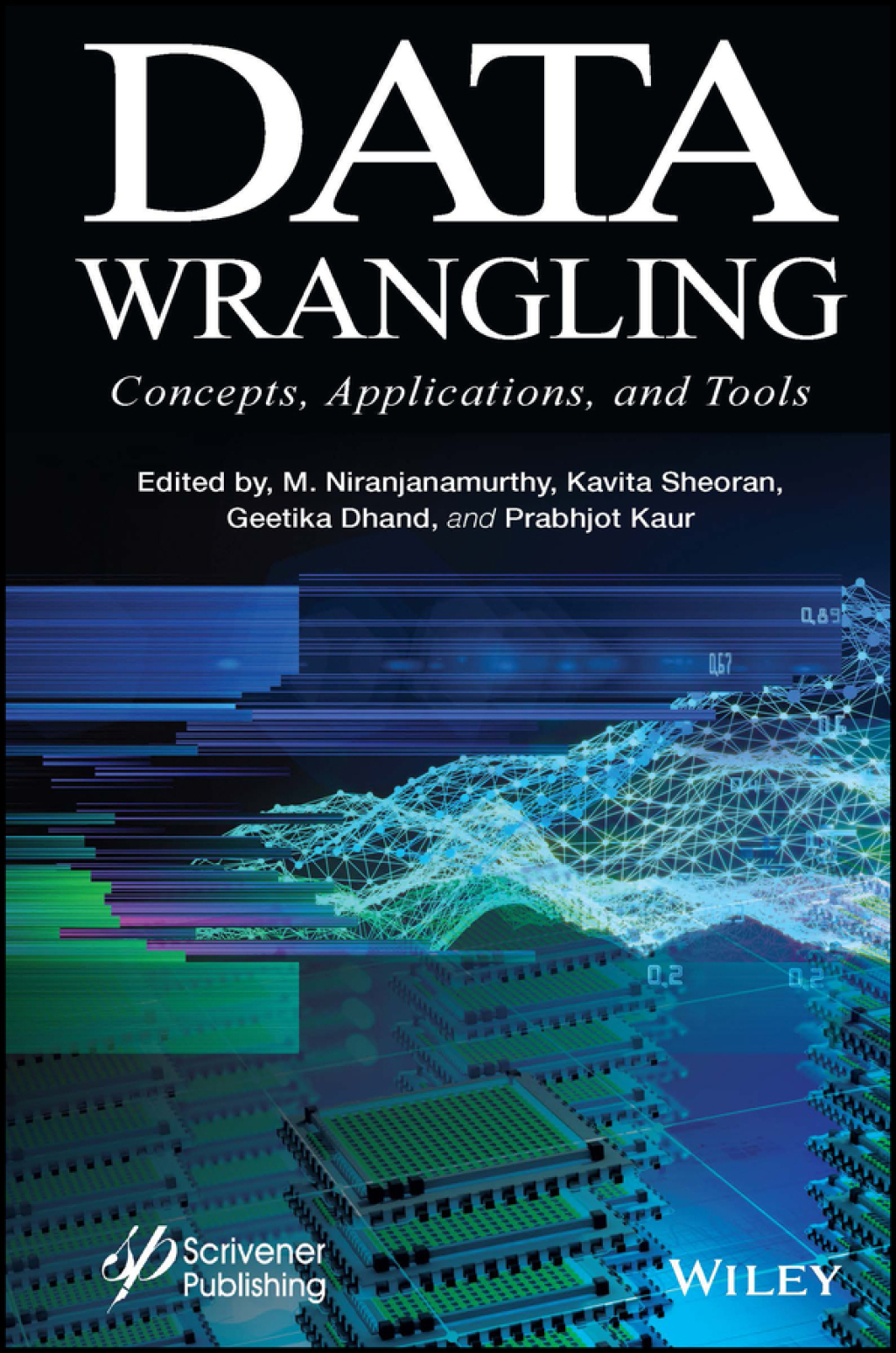 Data Wrangling Concepts, Applications and Tools 1st Edition