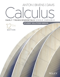 Cover image: Calculus: Early Transcendentals Single Variable, Student Solutions Manual 12th edition 9781119880349