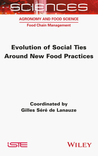 Cover image: Evolution of Social Ties around New Food Practices 1st edition 9781789450446