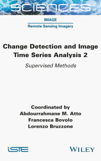 Imagen de portada: Change Detection and Image Time Series Analysis 2 1st edition 9781789450576