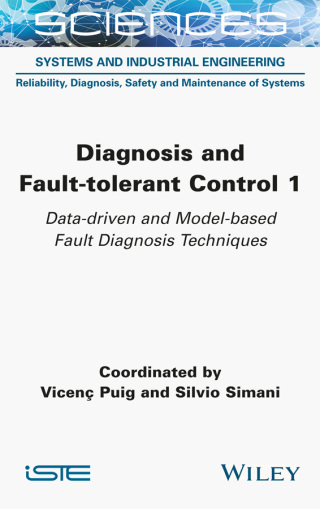 Cover image: Diagnosis and Fault-tolerant Control 1 1st edition 9781789450583