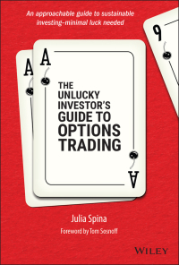 表紙画像: The Unlucky Investor's Guide to Options Trading 1st edition 9781119882657