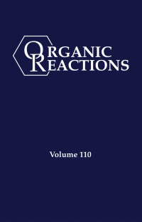 Cover image: Organic Reactions, Volume 110 1st edition 9781119841661