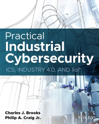 Omslagafbeelding: Practical Industrial Cybersecurity 1st edition 9781119883029