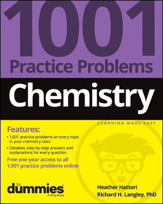 Cover image: Chemistry: 1001 Practice Problems For Dummies (  Free Online Practice) 1st edition 9781119883531