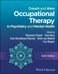 Omslagafbeelding: Crouch and Alers Occupational Therapy in Psychiatry and Mental Health 6th edition 9781119878841