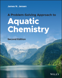 Cover image: A Problem-Solving Approach to Aquatic Chemistry 2nd edition 9781119884347