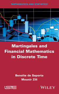 Imagen de portada: Martingales and Financial Mathematics in Discrete Time 1st edition 9781786306692
