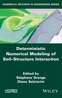 Imagen de portada: Deterministic Numerical Modeling of Soil Structure Interaction 1st edition 9781786307989