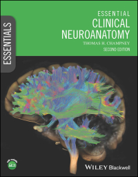 Cover image: Essential Clinical Neuroanatomy 2nd edition 9781119890713