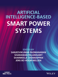 Omslagafbeelding: Artificial Intelligence-based Smart Power Systems 1st edition 9781119893967