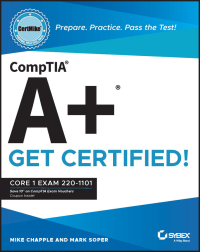 Imagen de portada: CompTIA A+ CertMike: Prepare. Practice. Pass the Test! Get Certified! 1st edition 9781119898092