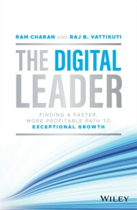 Titelbild: The Digital Leader: Finding a Faster, More Profitable Path to Exceptional Growth 1st edition 9781119900085