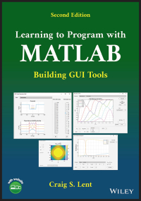 صورة الغلاف: Learning to Program with MATLAB 2nd edition 9781119900474