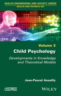 Imagen de portada: Child Psychology: Developments in Knowledge and Theoretical Models 1st edition 9781786304230