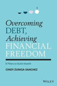 صورة الغلاف: Overcoming Debt, Achieving Financial Freedom: 8 Pillars to Build Wealth 1st edition 9781119902324