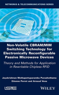 Imagen de portada: Non-Volatile CBRAM/MIM Switching Technology for Electronically Reconfigurable Passive Microwave Devices 1st edition 9781786308139