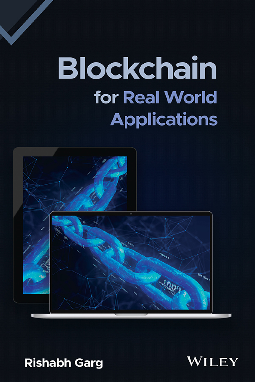 Blockchain for Real World Applications 1st Edition
