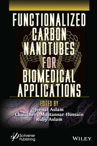 Omslagafbeelding: Functionalized Carbon Nanotubes for Biomedical Applications 1st edition 9781119904830