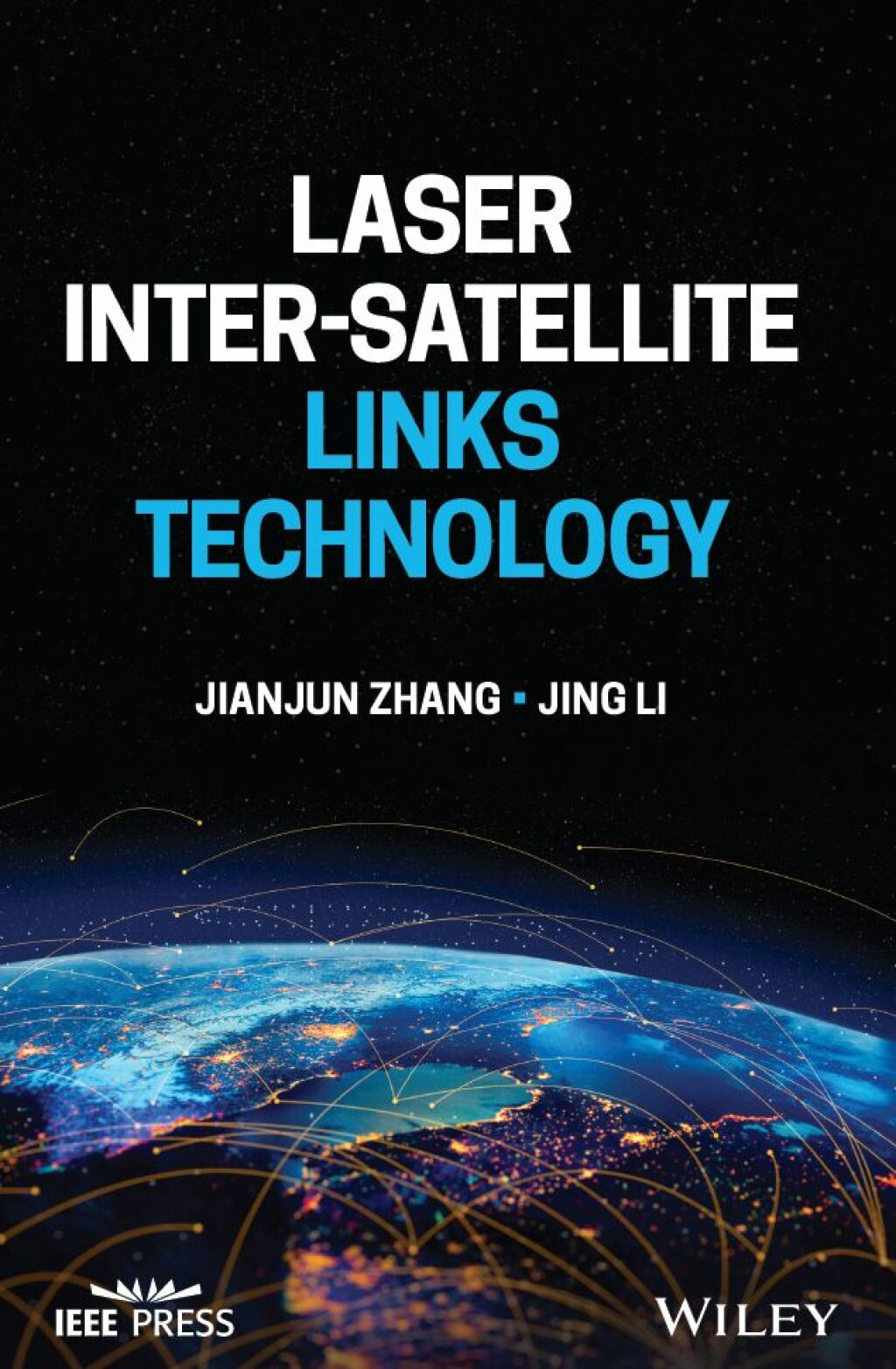 Laser Inter-Satellite Links Technology 1st Edition