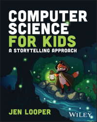 Cover image: Computer Science for Kids 1st edition 9781119912514